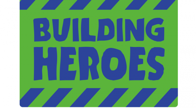 6ème année: Building Heroes!