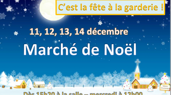Marché de Noël 2017 à la garderie